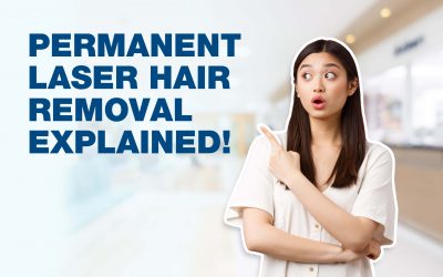 Permanent Laser Hair Removal Explained! – By Dr. Abby Clinic Publika