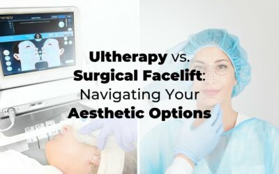 Ultherapy vs. Surgical Facelift: Navigating Your Aesthetic Options