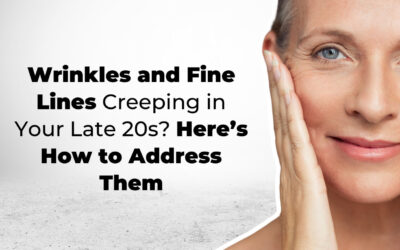 Wrinkles and Fine Lines Creeping in Your Late 20s? Here’s How to Address Them